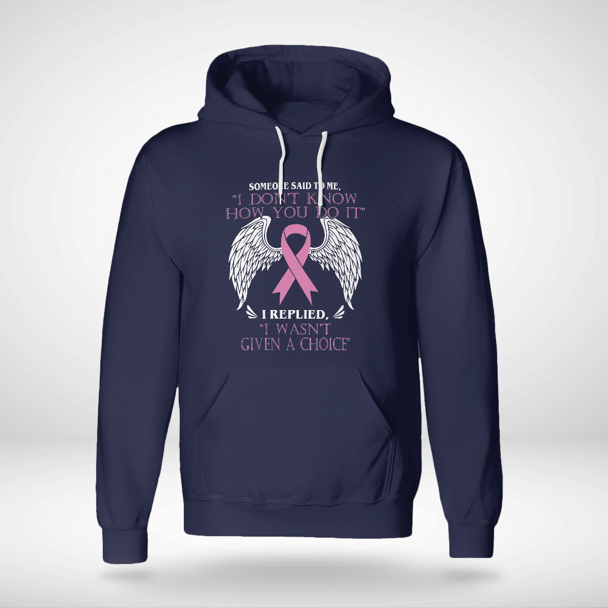 Someone Said To Me , Breast Cancer Awareness T-Shirt, Special Gift for Breast Cancer Warrior