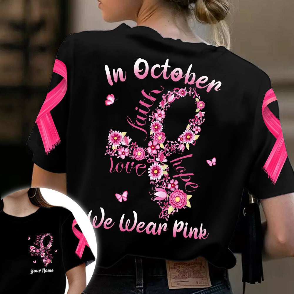 Faith Hope Love Wear Pink Personalized Breast Cancer Awareness T-shirt Brc