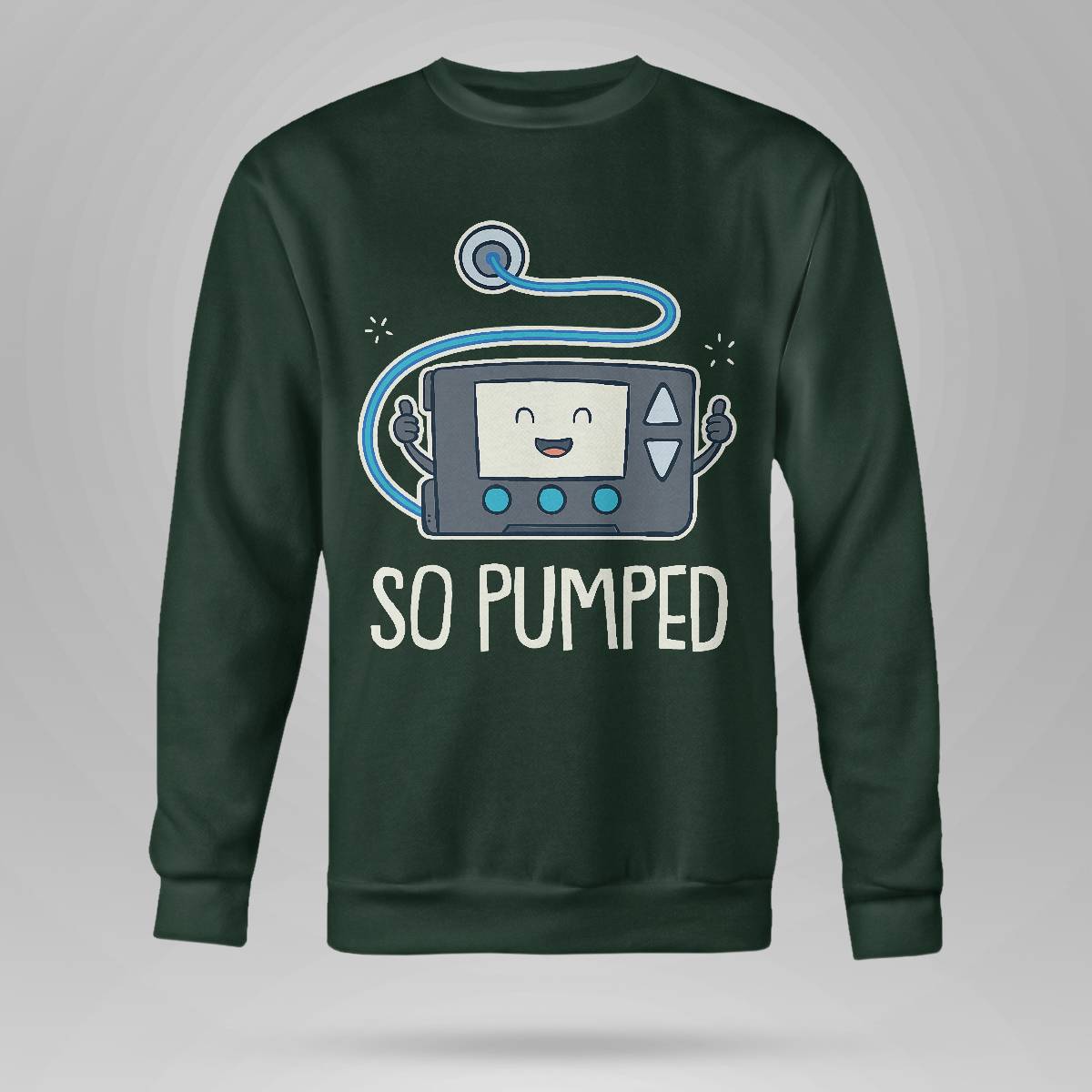 So Pumped I Insulin Pump Diabetic Type 1 Diabetes Awareness Dab2345