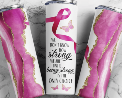 Breast Cancer Awareness Tumbler 17oz