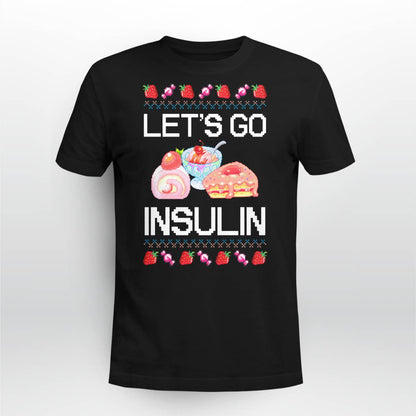 Diabetes Awareness Let's Go Insulin Ugly Christmas Dab2345