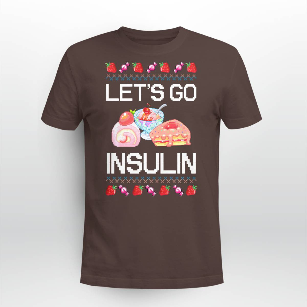 Diabetes Awareness Let's Go Insulin Ugly Christmas Dab2345