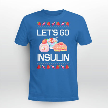 Diabetes Awareness Let's Go Insulin Ugly Christmas Dab2345