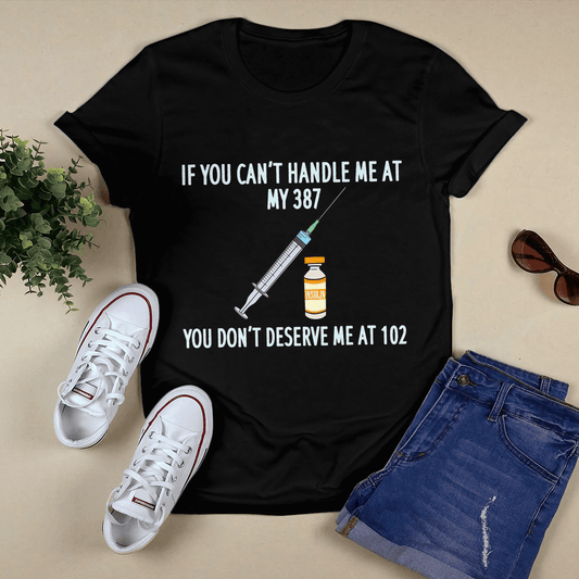 You Don't Deserve Me 2315 Diabetes Awareness Shirt, Diabetes Survivor Support Shirt, Gift For Diabetic, Diabetes Awareness Month
