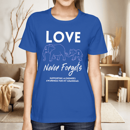 Support Alzheimer's Shirt, Alzheimer Dad Mom Tee, Alzheimer's gift, Gift For Her, Gift For Him Love Never Forgets 2316