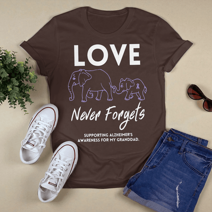 Support Alzheimer's Shirt, Alzheimer Dad Mom Tee, Alzheimer's gift, Gift For Her, Gift For Him Love Never Forgets 2316