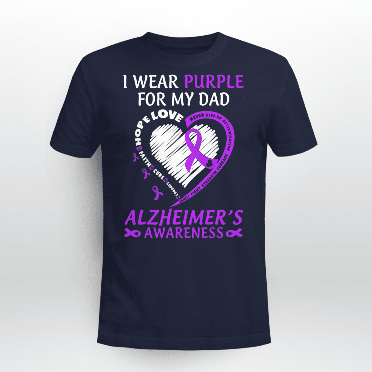 I Wear Purple For My Dad , Alzheimer's Awareness Shirt, Gift For People With Dementia