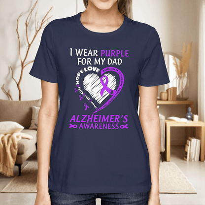 Support Alzheimer's Shirt, Alzheimer Dad Mom Tee, Alzheimer's gift, Gift For Her, Gift For Him I Wear Purple For My Dad