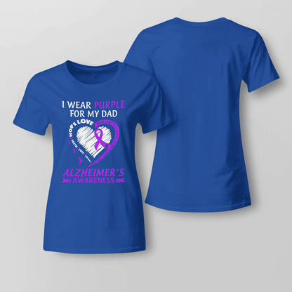 Support Alzheimer's Shirt, Alzheimer Dad Mom Tee, Alzheimer's gift, Gift For Her, Gift For Him I Wear Purple For My Dad