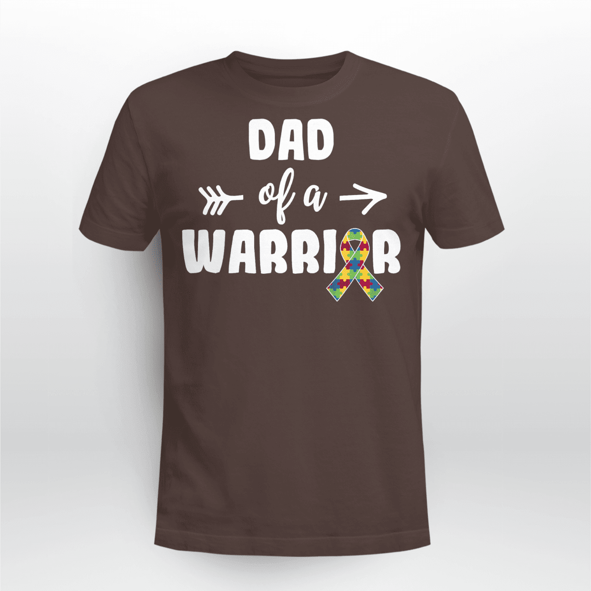 Dad Of A Warrior The Autism T-Shirt, Gift for People with Depression,