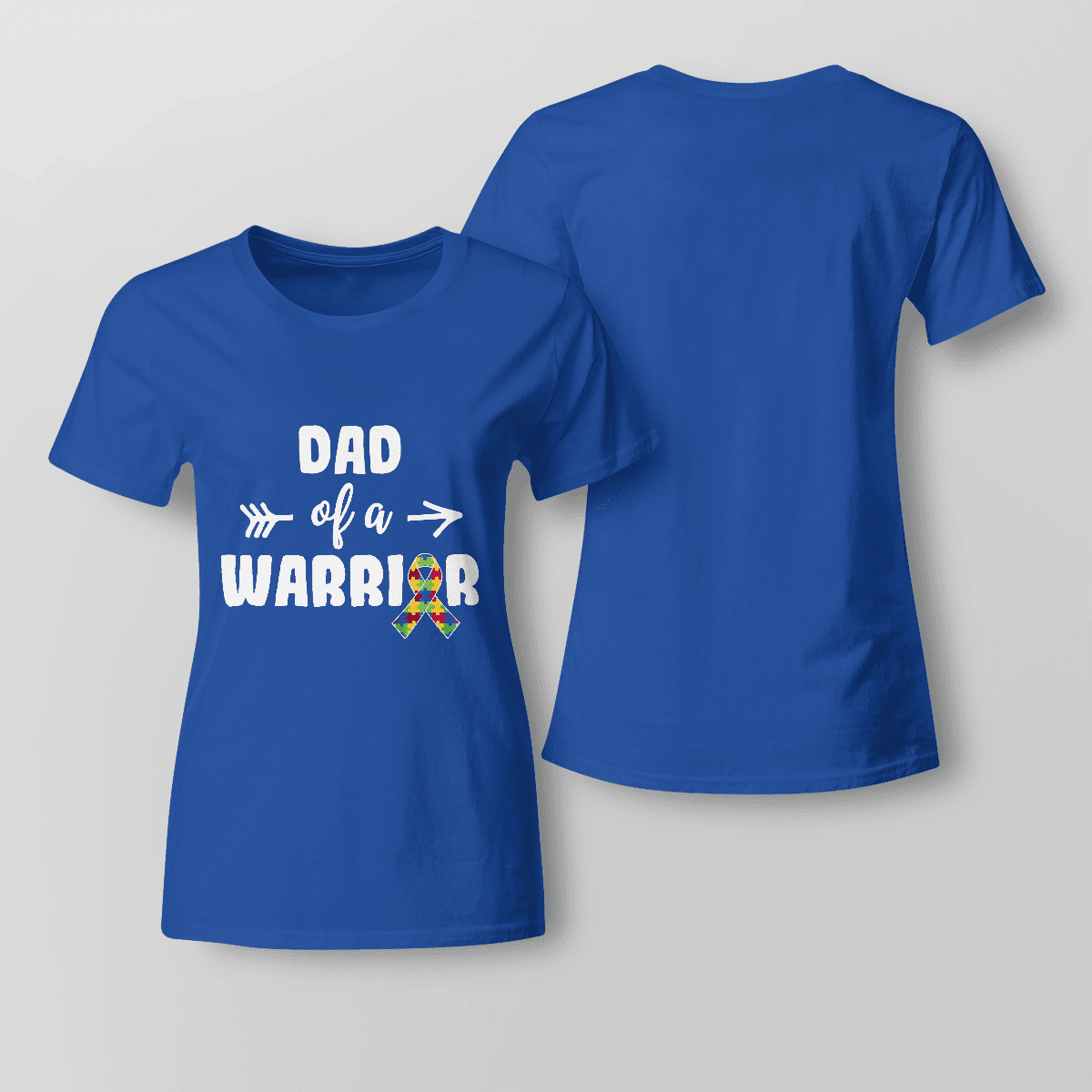 Dad Of A Warrior The Autism T-Shirt, Gift for People with Depression,