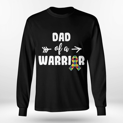 Dad Of A Warrior The Autism T-Shirt, Gift for People with Depression,