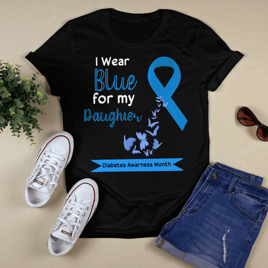 II Wear Blue For My Daughter Diabetes Awareness Shirt, Diabetes Survivor Support Shirt, Gift For Diabetic, Diabetes Awareness Month