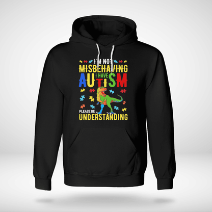 I'm Not Misbehaving The Autism T-Shirt, Gift for People with Depression,