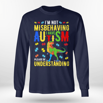 I'm Not Misbehaving The Autism T-Shirt, Gift for People with Depression,