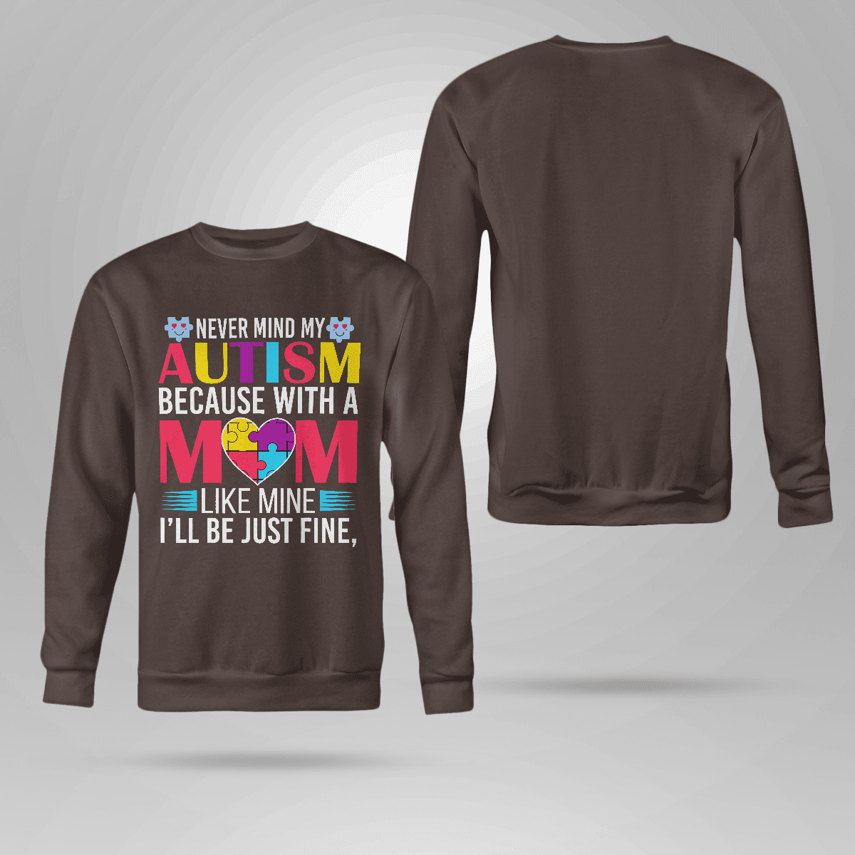 Never Mind My Autism The Autism T-Shirt, Gift for People with Depression,