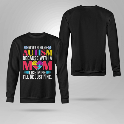 Never Mind My Autism The Autism T-Shirt, Gift for People with Depression,
