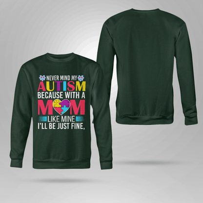 Never Mind My Autism The Autism T-Shirt, Gift for People with Depression,