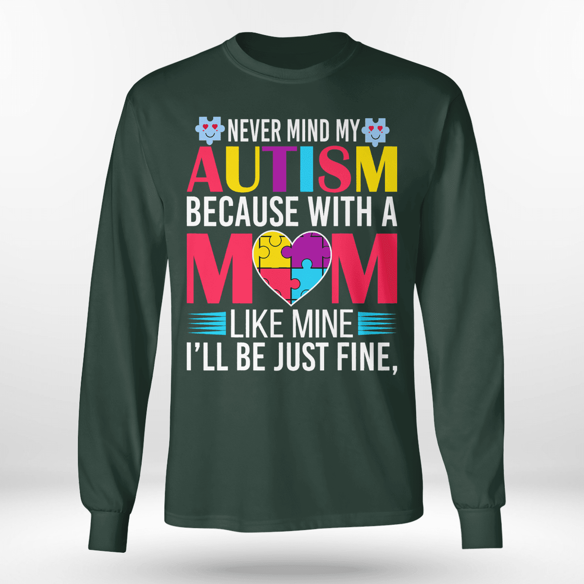 Never Mind My Autism The Autism T-Shirt, Gift for People with Depression,