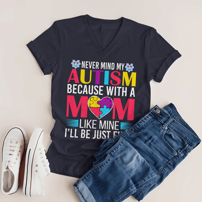 Never Mind My Autism The Autism T-Shirt, Gift for People with Depression,
