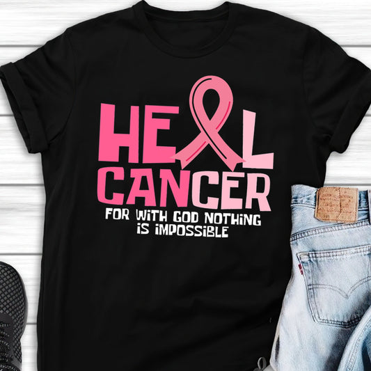 Heal Cancer For Cancer Warriorr,Breast Cancer Support Shirt, Breast Cancer Awareness Gift