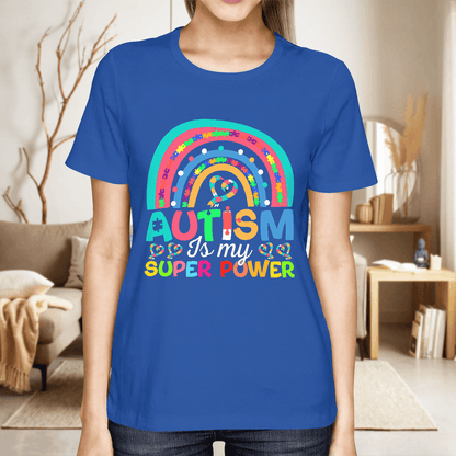 Autism Is My Super Power 2319 The Autism T-Shirt, Gift for People with Depression,