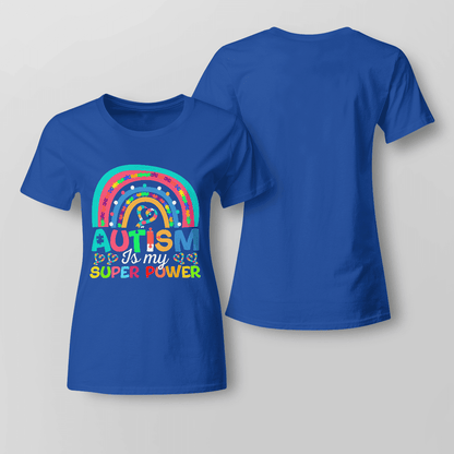 Autism Is My Super Power 2319 The Autism T-Shirt, Gift for People with Depression,