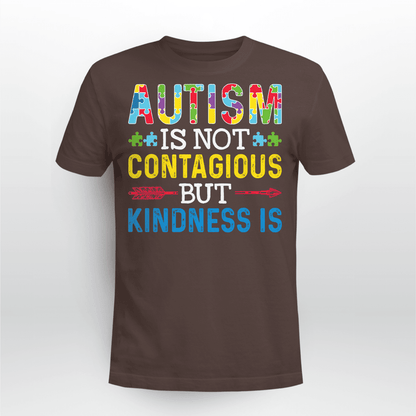 Autism Is Not Contagious 2319 The Autism T-Shirt, Gift for People with Depression,