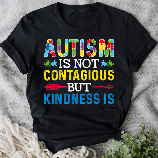 Autism Is Not Contagious 2319 The Autism T-Shirt, Gift for People with Depression,
