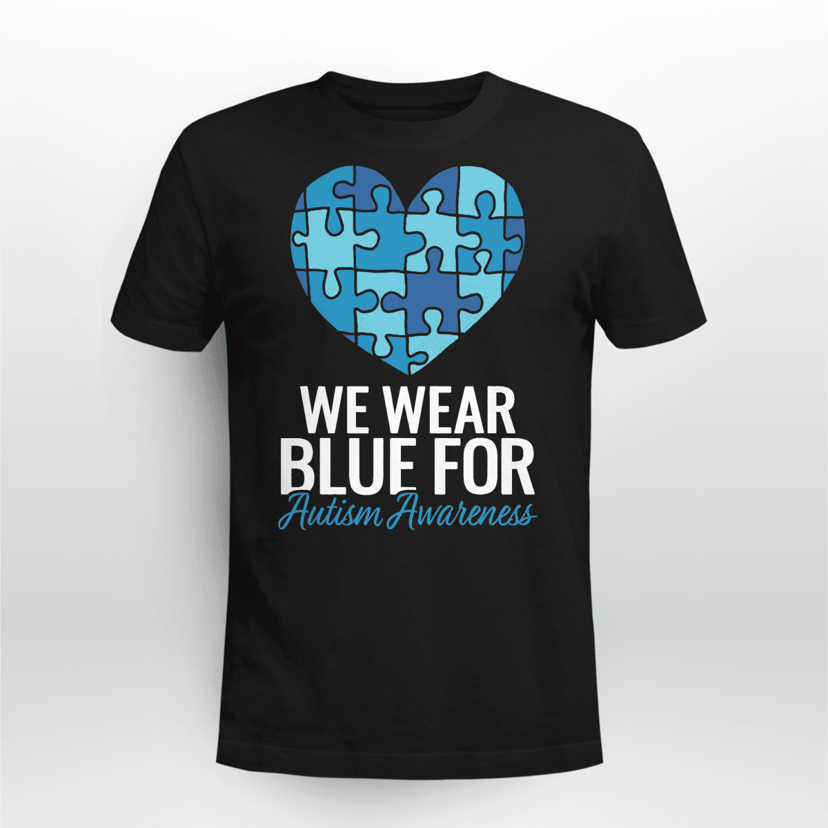 We Wear Blue The Autism T-Shirt, Gift for People with Depression,