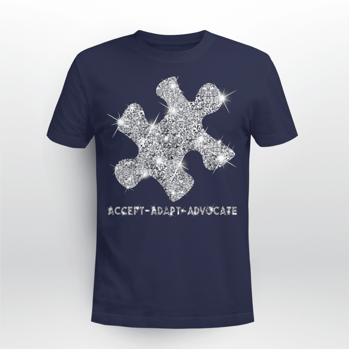 Act - Adapt - Advocate The Autism T-Shirt, Gift for People with Depression,