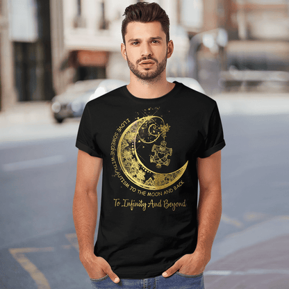 To Infinity And Beyond The Autism T-Shirt, Gift for People with Depression,