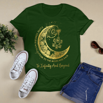 To Infinity And Beyond The Autism T-Shirt, Gift for People with Depression,