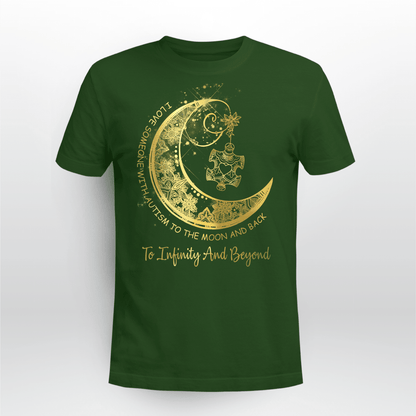 To Infinity And Beyond The Autism T-Shirt, Gift for People with Depression,