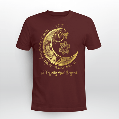 To Infinity And Beyond The Autism T-Shirt, Gift for People with Depression,