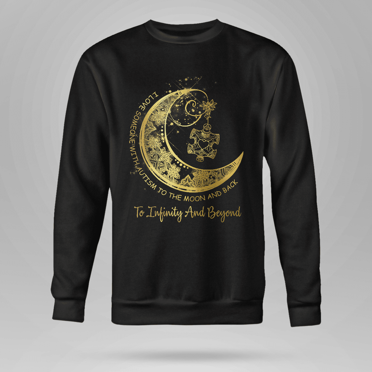 To Infinity And Beyond The Autism T-Shirt, Gift for People with Depression,