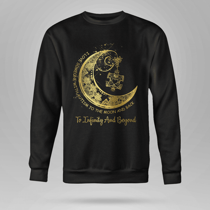 To Infinity And Beyond The Autism T-Shirt, Gift for People with Depression,