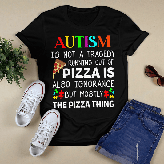 Running out of Pizza is The Autism T-Shirt, Gift for People with Depression,