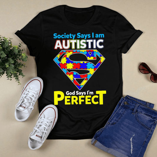Society says i am autistic The Autism T-Shirt, Gift for People with Depression,