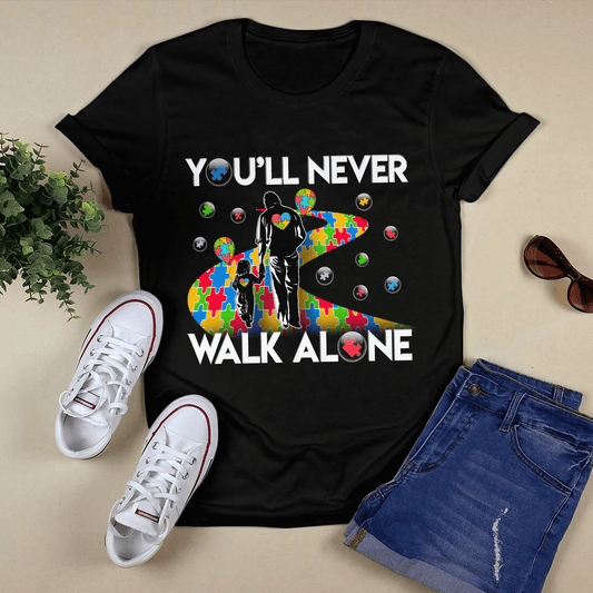 You'll never walk alone The Autism T-Shirt, Gift for People with Depression,