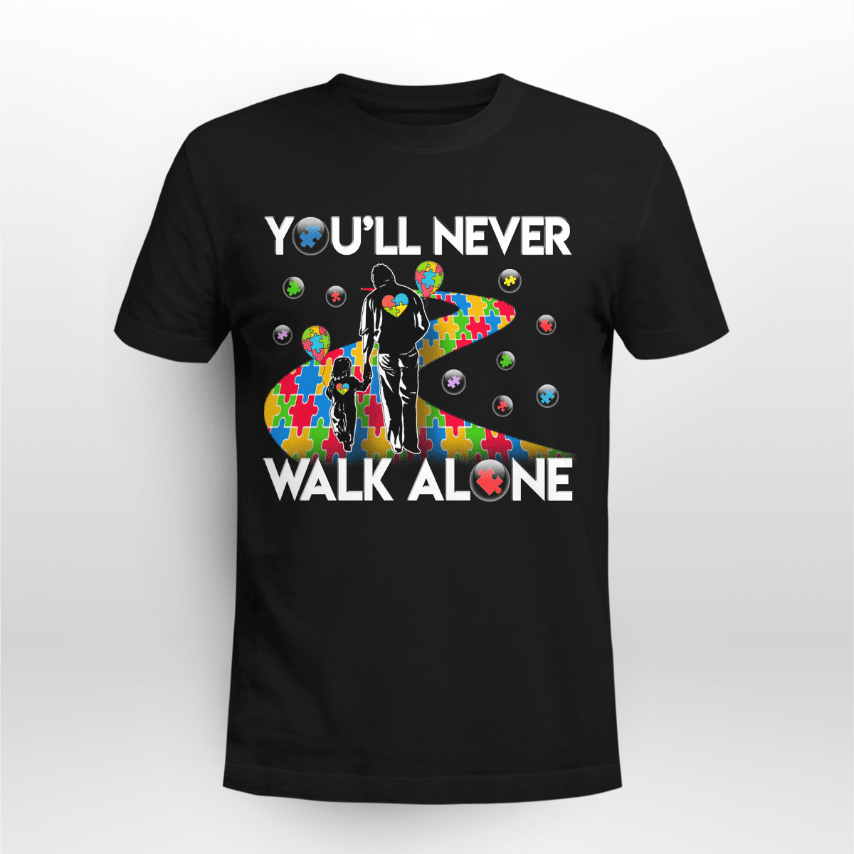 You'll never walk alone The Autism T-Shirt, Gift for People with Depression,