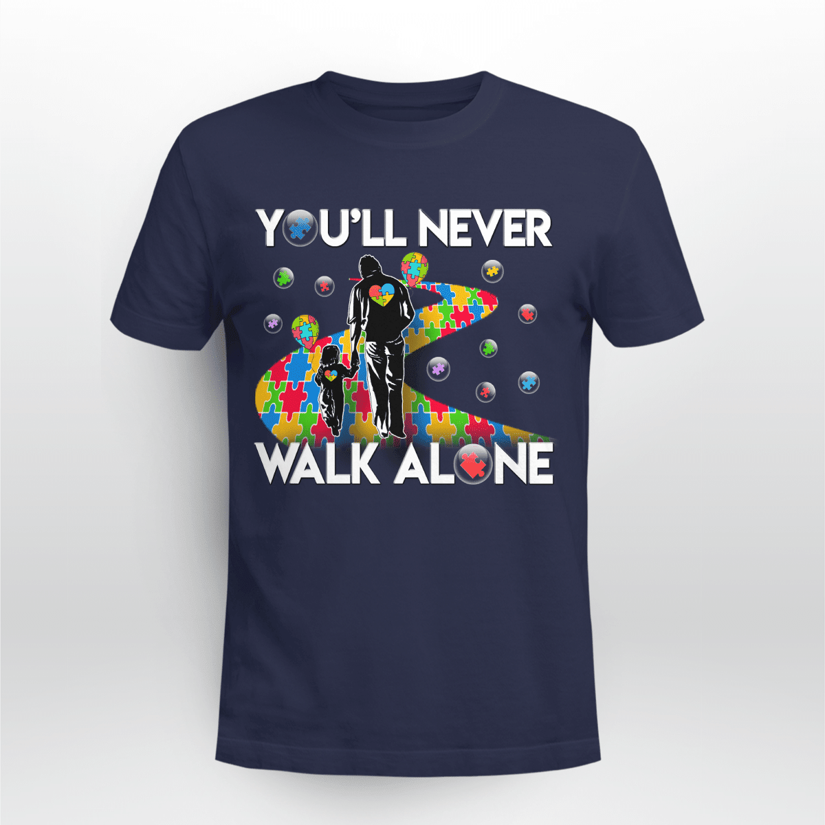 You'll never walk alone The Autism T-Shirt, Gift for People with Depression,