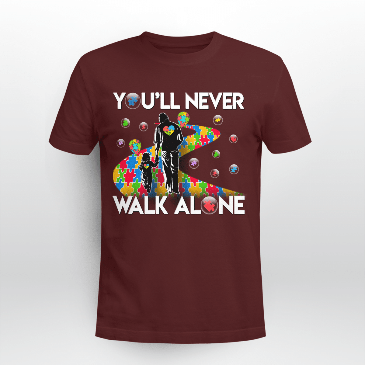 You'll never walk alone The Autism T-Shirt, Gift for People with Depression,