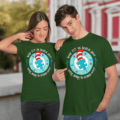 Why Fit In When You The Autism T-Shirt, Gift for People with Depression,