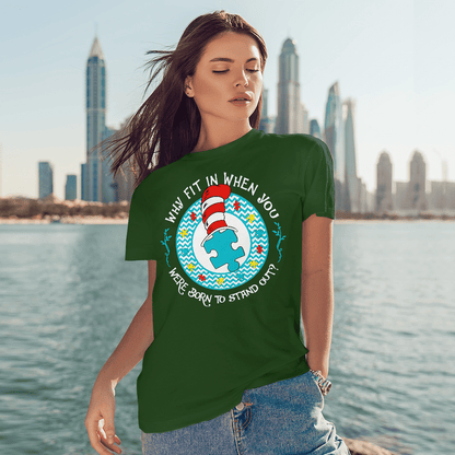 Why Fit In When You The Autism T-Shirt, Gift for People with Depression,