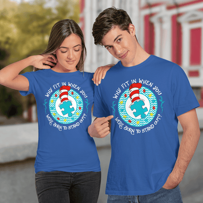 Why Fit In When You The Autism T-Shirt, Gift for People with Depression,