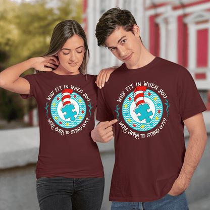 Why Fit In When You The Autism T-Shirt, Gift for People with Depression,