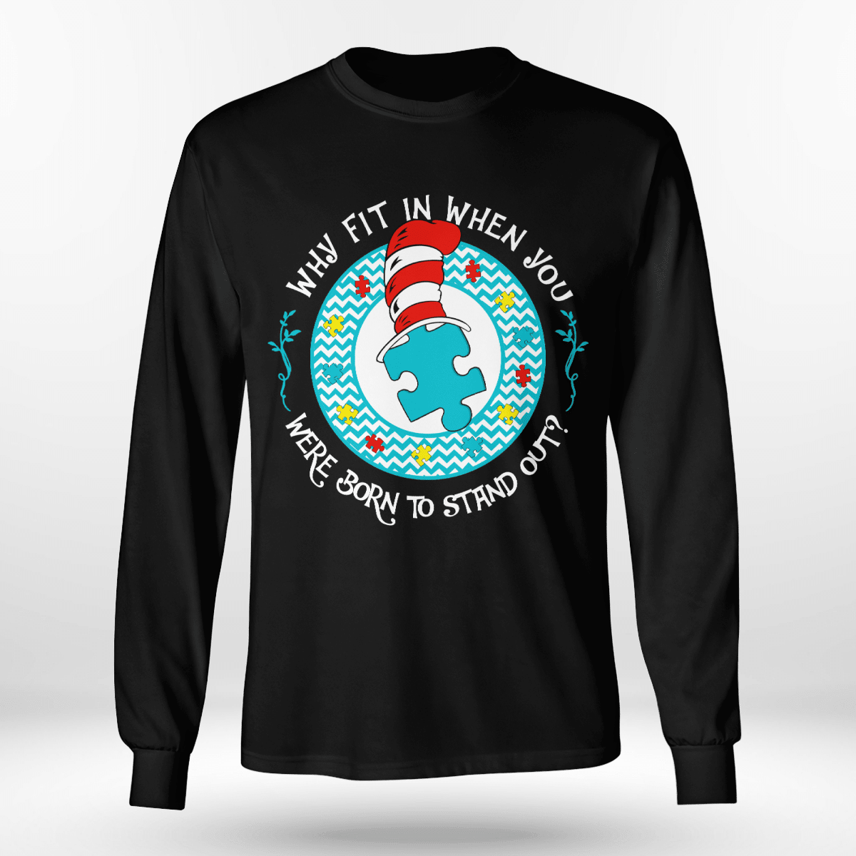 Why Fit In When You The Autism T-Shirt, Gift for People with Depression,