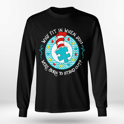 Why Fit In When You The Autism T-Shirt, Gift for People with Depression,