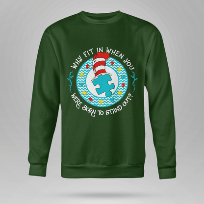 Why Fit In When You The Autism T-Shirt, Gift for People with Depression,